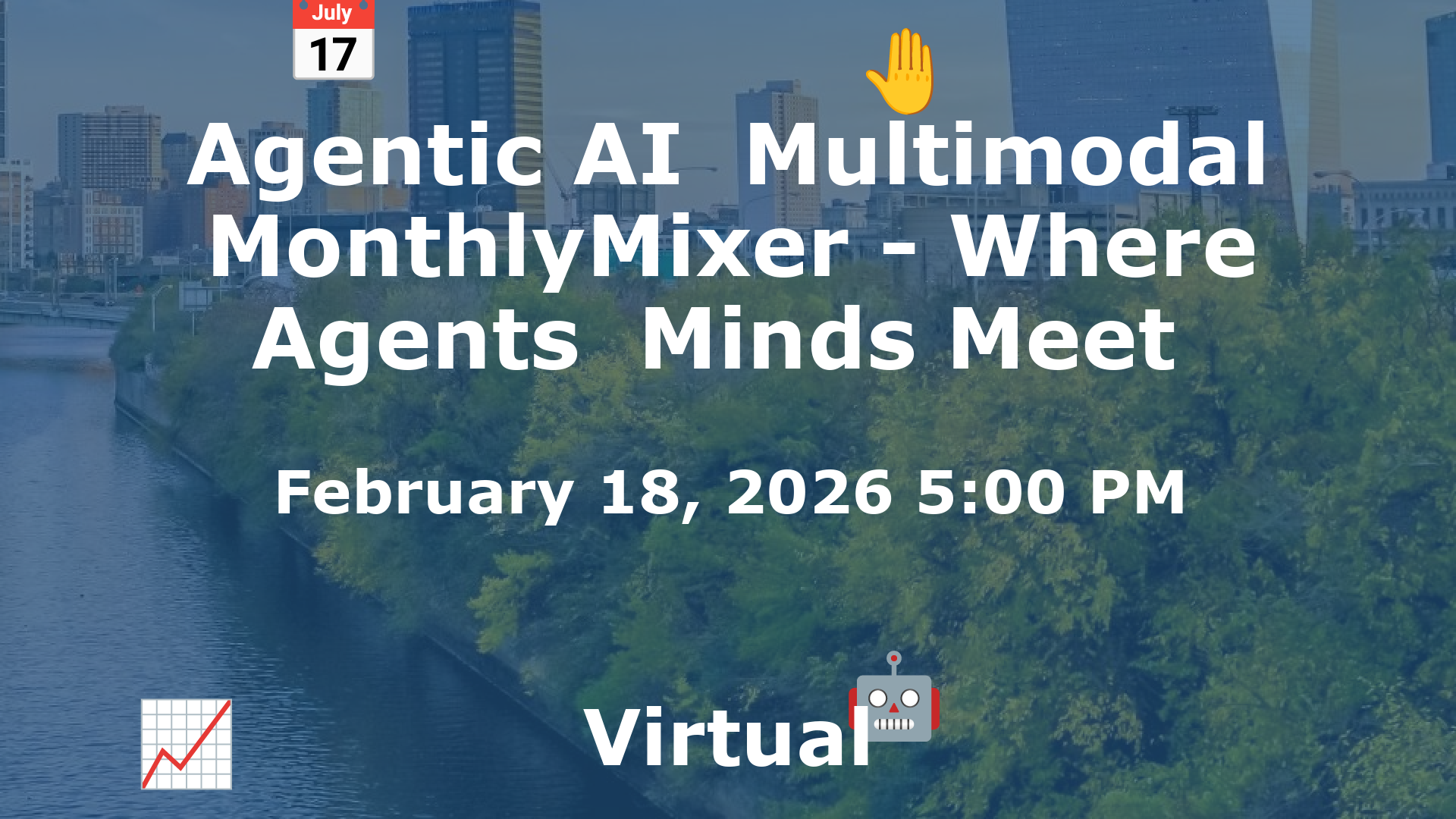 Agentic AI  Multimodal MonthlyMixer - Where Agents  Minds Meet  event image